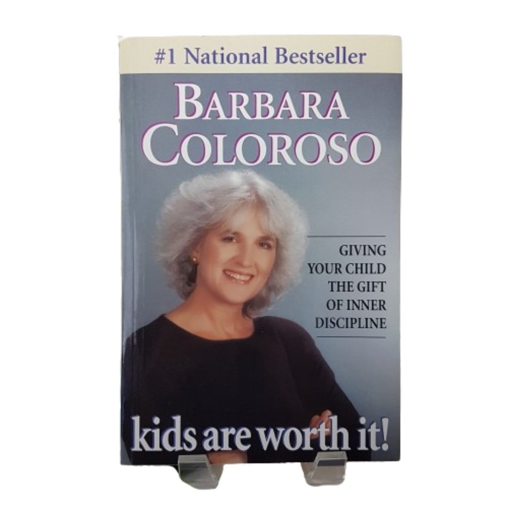 Book Kids are Worth It by Barbara Coloroso Giving the Gift of Inner Discipline